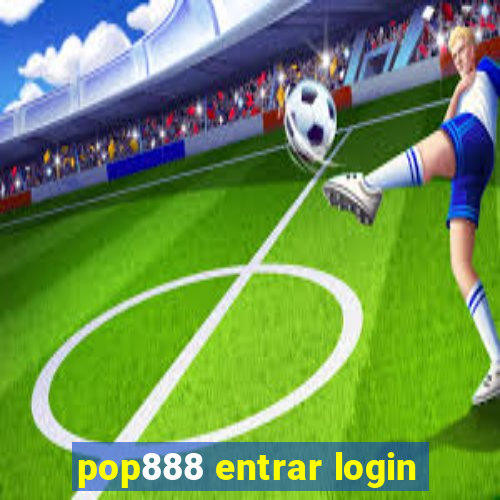 pop888 entrar login